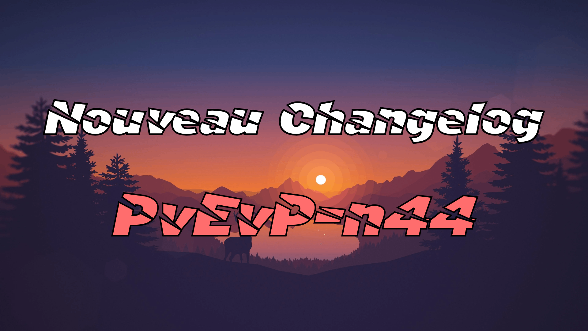 Changelog PvEvP-n44